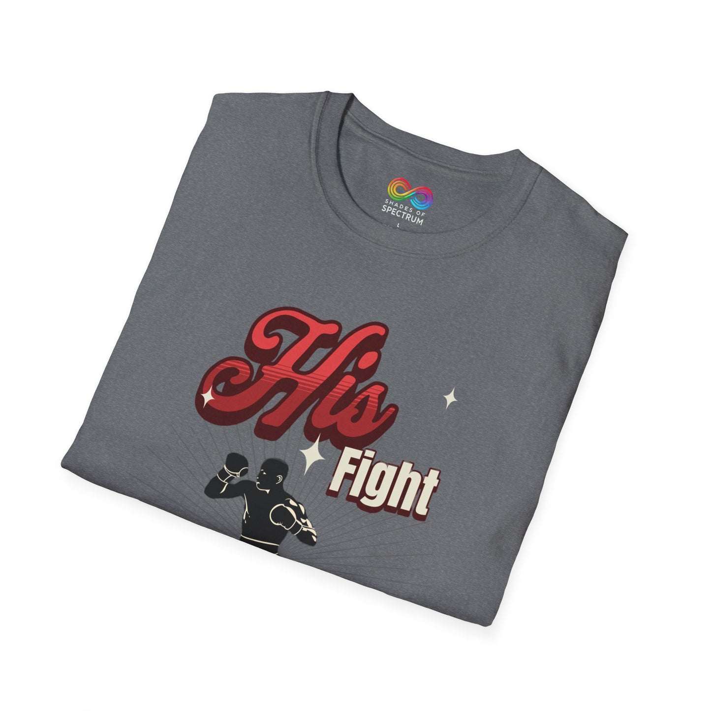 Athletic Tee - Autism Awareness - His Fight, is my Fight.