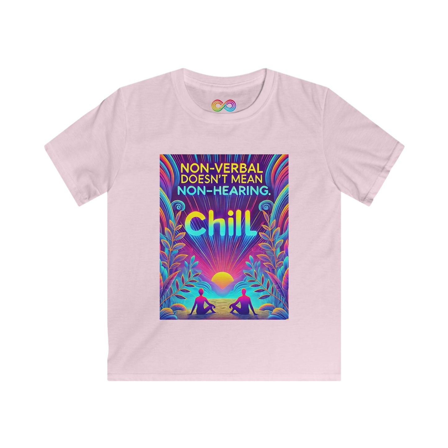 Kids Soft Tee Non-Verbal Doesn't Mean Non-Hearing Chill - Autism Awareness