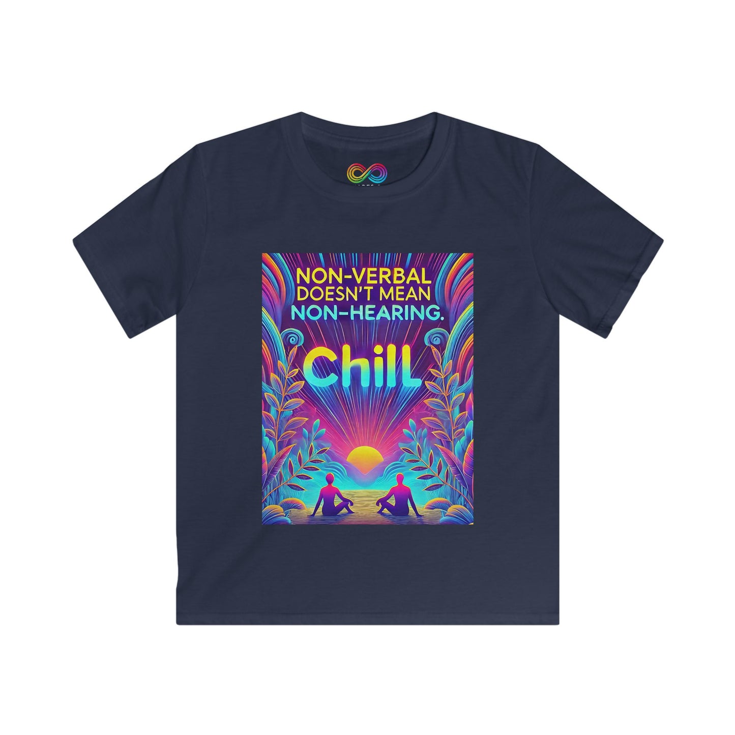 Kids Soft Tee Non-Verbal Doesn't Mean Non-Hearing Chill - Autism Awareness