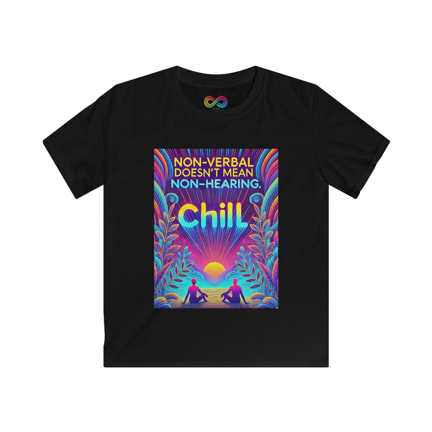 Kids Soft Tee Non-Verbal Doesn't Mean Non-Hearing Chill - Autism Awareness