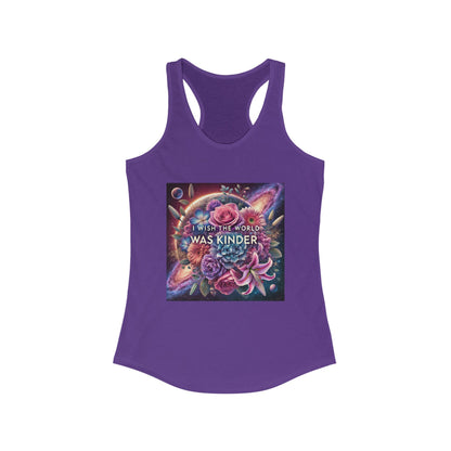 Women's Ideal Racerback Tank- Wish the world was kinder