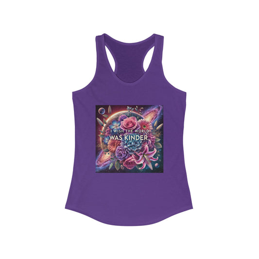 Women's Ideal Racerback Tank- Wish the world was kinder