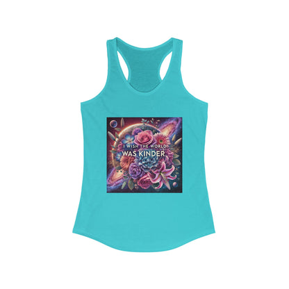 Women's Ideal Racerback Tank- Wish the world was kinder