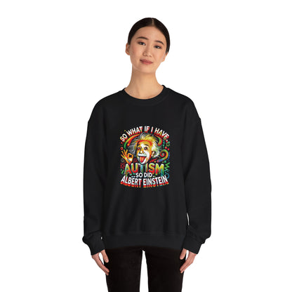 Albert Einstein Autism Awareness Sweatshirt