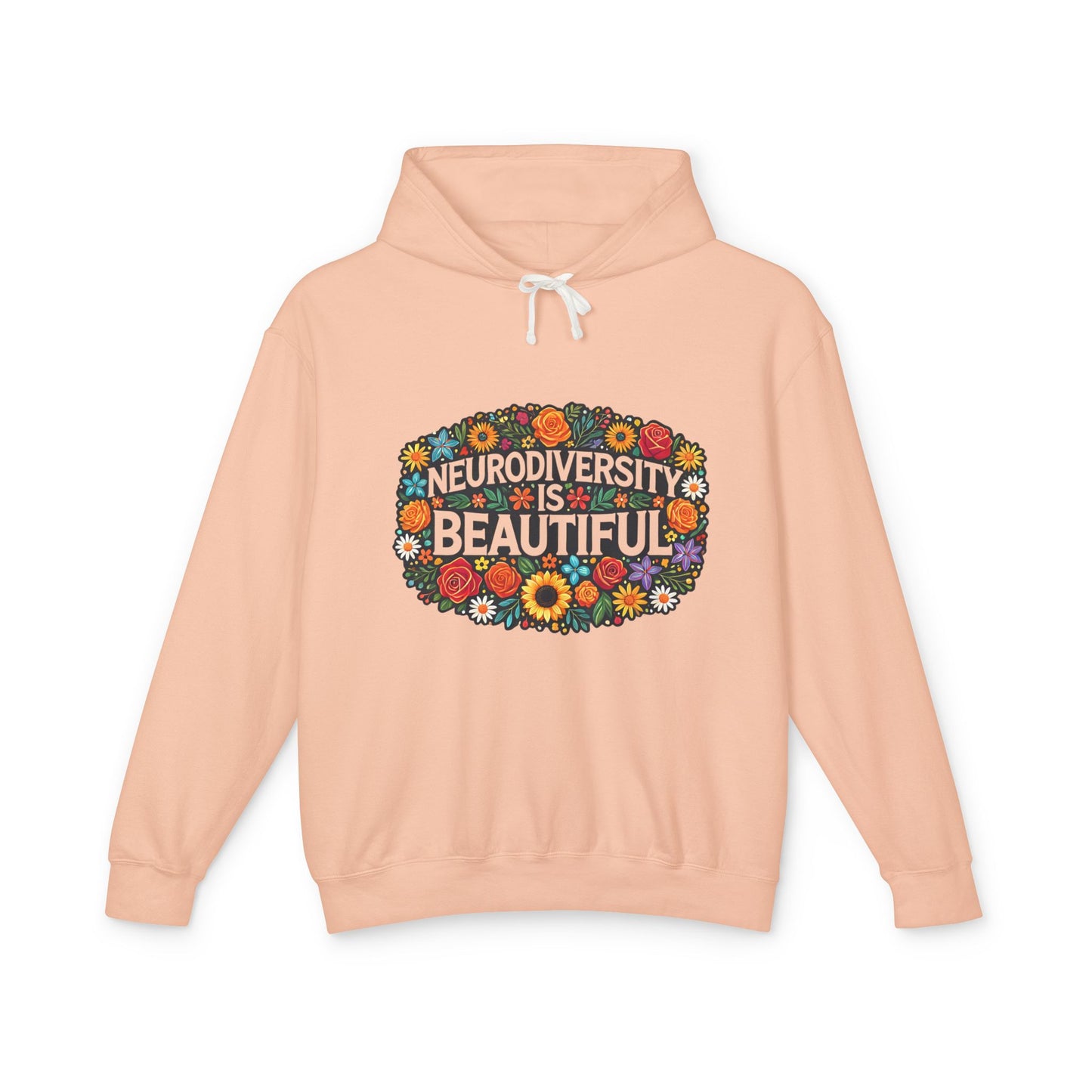 Hooded Sweatshirt- Neurodiversity is Beautiful