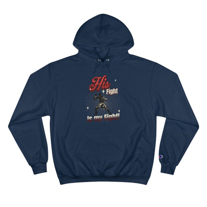 Athletic Champion Hoodie-  Autism Awareness - His Fight, is my Fight.